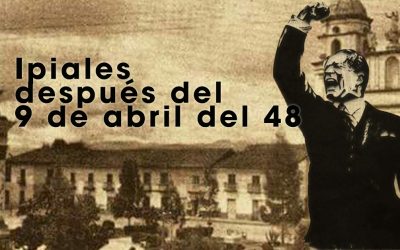 IPIALES DESPUES DEL 9 DE ABRIL DEL 48