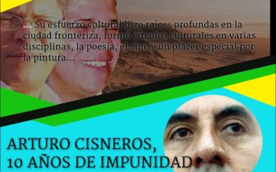 ARTURO CISNEROS, 10 AÑOS DE IMPUNIDAD