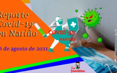 Las cifras más bajas, en mucho tiempo sobre Covid-19, este fin de semana en Nariño