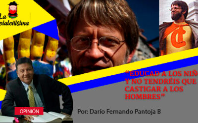 “Educad a los niños y no tendréis que castigar a los hombres”