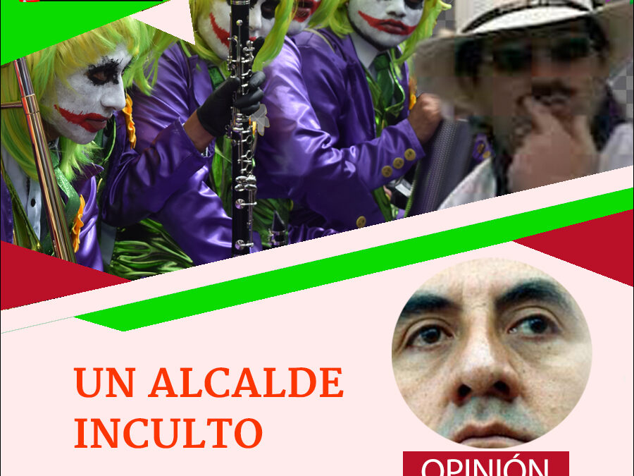 UN ALCALDE INCULTO