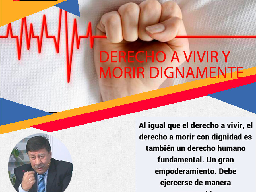 Derecho a vivir y morir dignamente