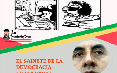 EL SAINETE DE LA DEMOCRACIA EN COLOMBIA