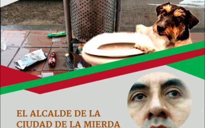 EL ALCALDE DE LA CIUDAD DE LA MIERDA