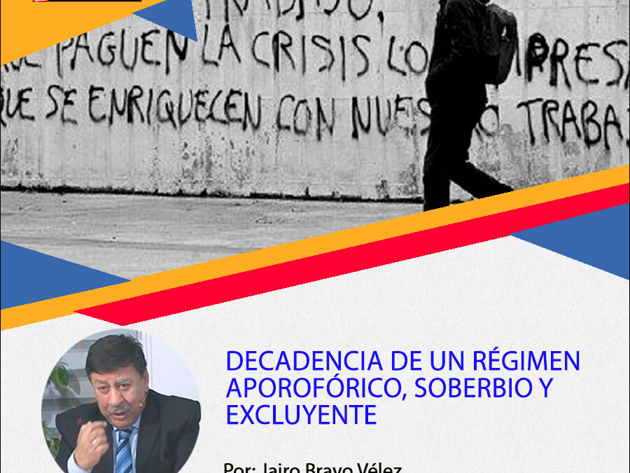Decadencia de un Régimen Aporofórico, y Excluyente