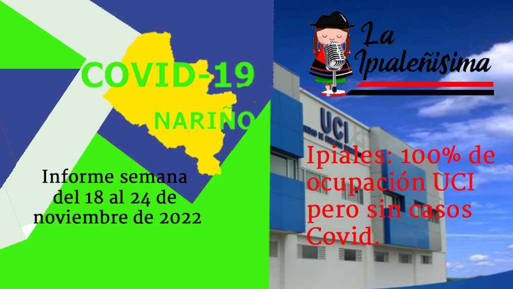 informe Covid 25-11-22 Informe sobre contagios Covid en Nariño