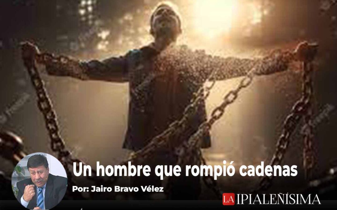 Un hombre que rompió cadenas