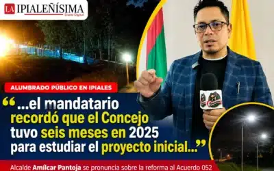 Alcalde de Ipiales defiende reforma al Acuerdo 052 sobre tarifas de alumbrado público