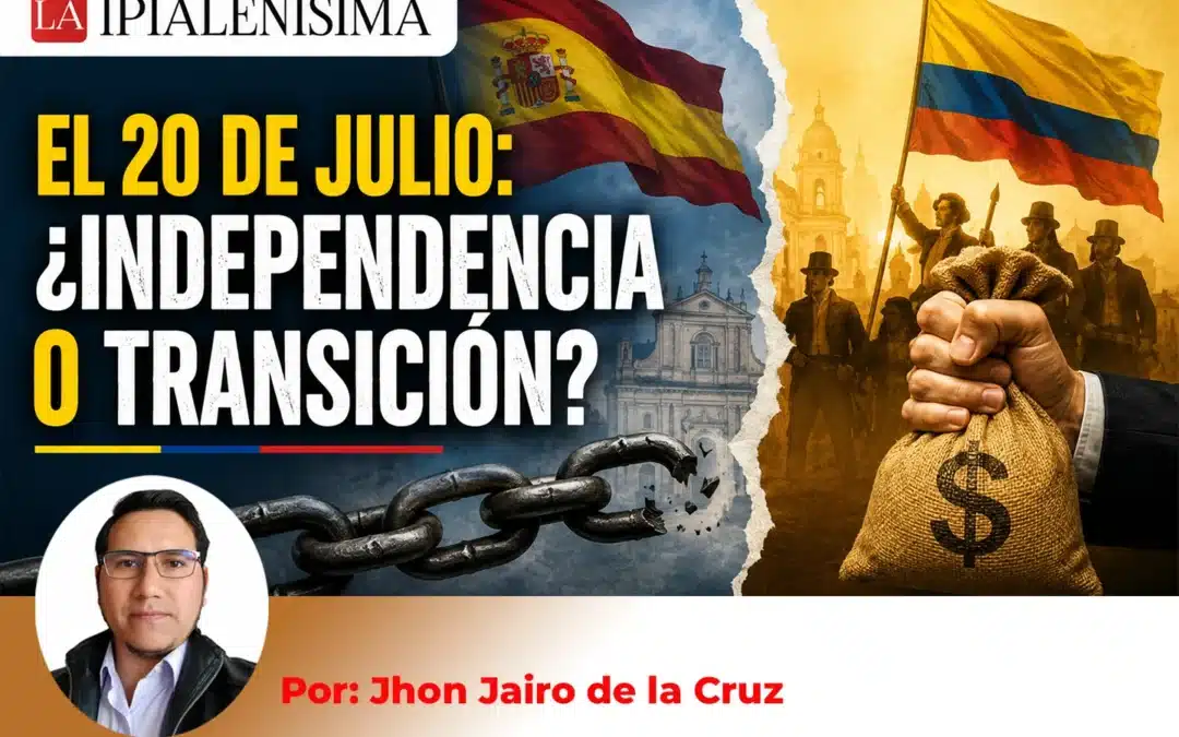 El 20 de julio: ¿independencia o transición?
