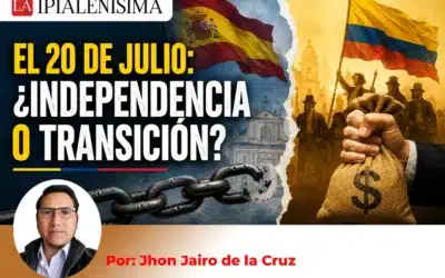 El 20 de julio: ¿independencia o transición?