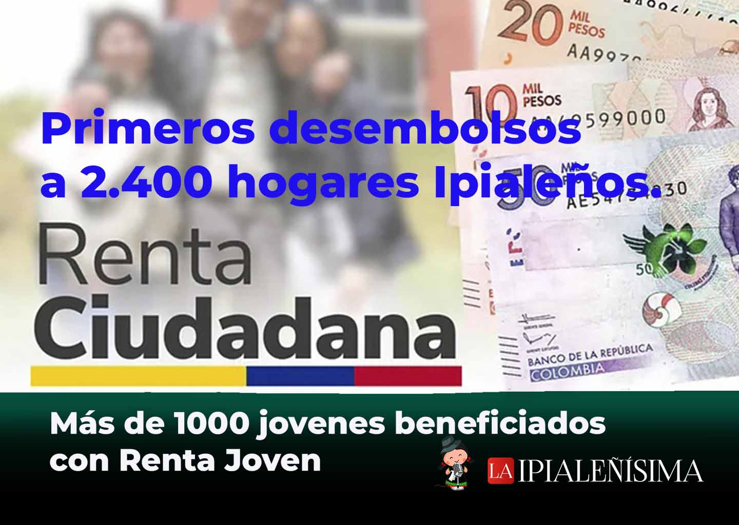 Primeros Pagos renta Ciudadana Y renta Jovena