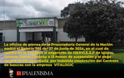 Por indebida celebración de contrato con VITALOGIC, sancionan al exgerente del ISERVI E.S.P de Ipiales