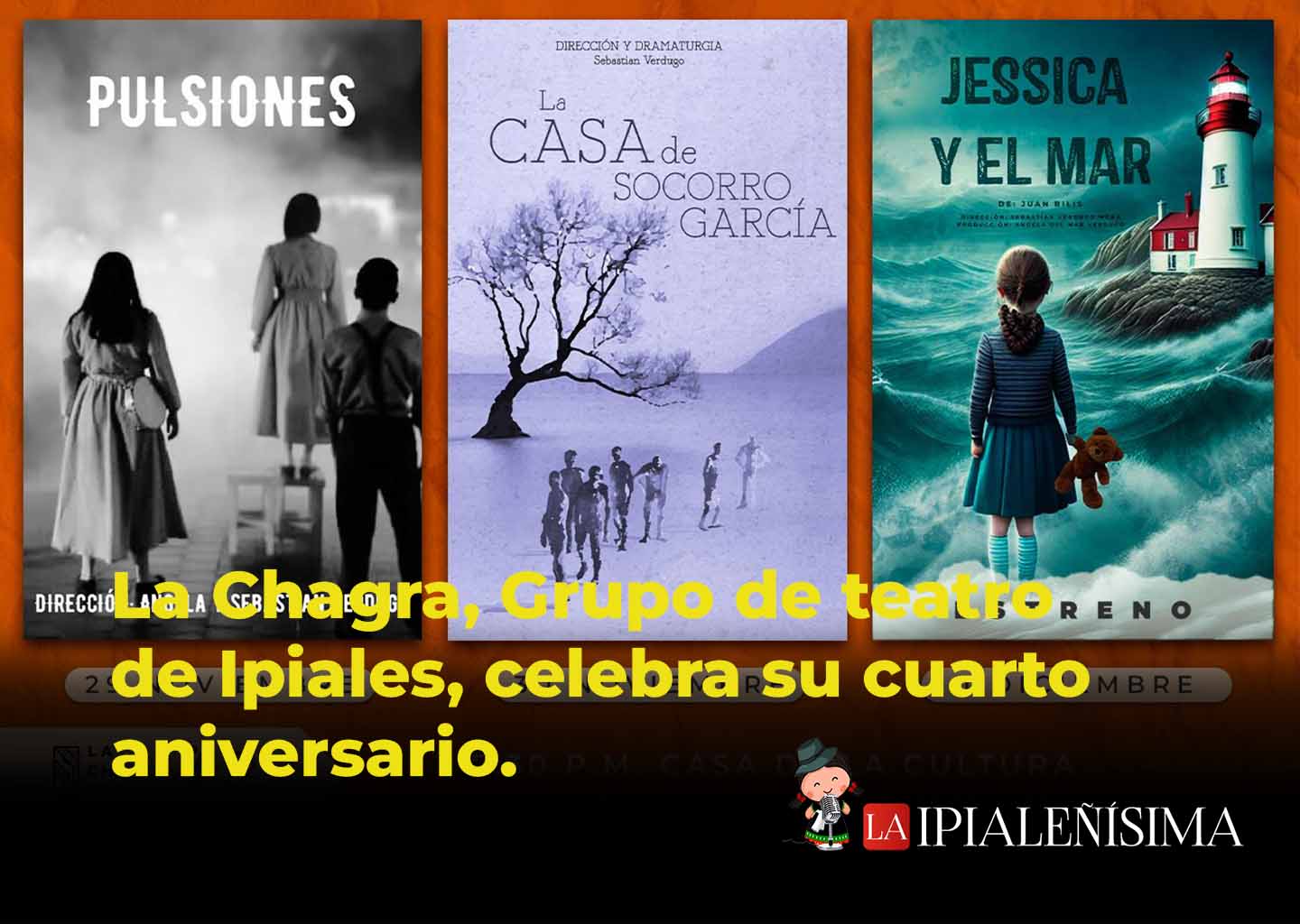 El Grupo la Chagra de la Ciudad de Ipiales celebra con teatro su cuarto aniversario