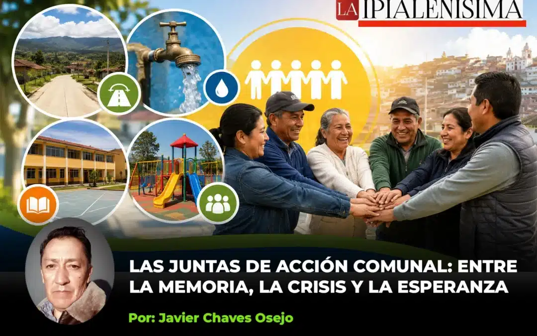 LAS JUNTAS DE ACCIÓN COMUNAL: ENTRE LA MEMORIA, LA CRISIS Y LA ESPERANZA