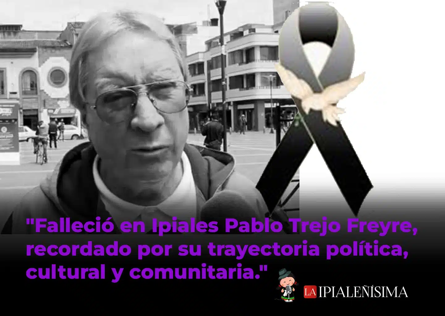 Murió el Sociólogo Ipialeño Pablo Trejo Freire