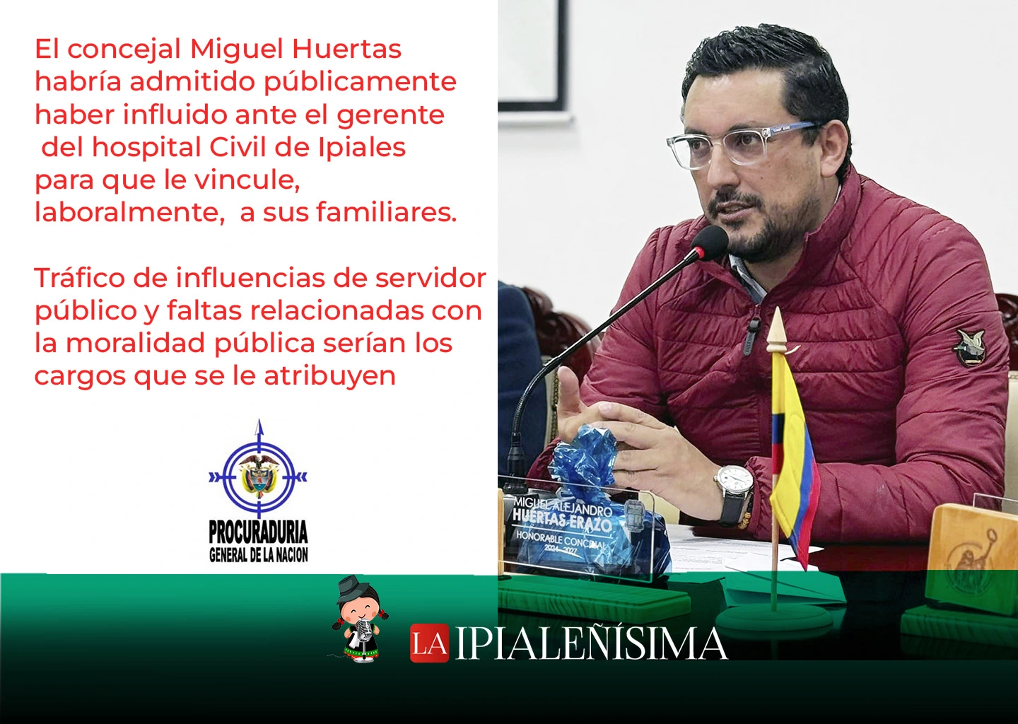 Pliego de cargos contra Miguel Huertas Erazo_64599921 Miguel Alejandro Huertas erazo es investigado por presunto tráfico d einfluencias