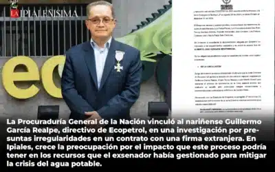 Procuraduría investiga a Guillermo García Realpe, quien prometió recursos desde Ecopetrol para proyecto del agua en Ipiales