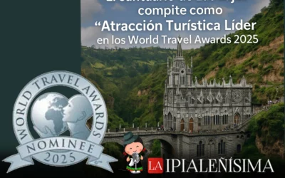📰 El Santuario de Las Lajas compite como Atracción Turística Líder en los World Travel Awards 2025